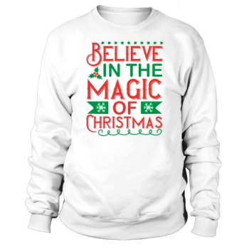 Believing in the Magic of Christmas Sweatshirt
