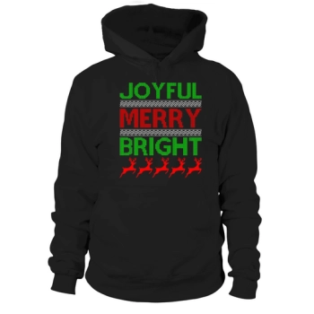 Joyful Merry Bringht Ugly Christmas Hoodies