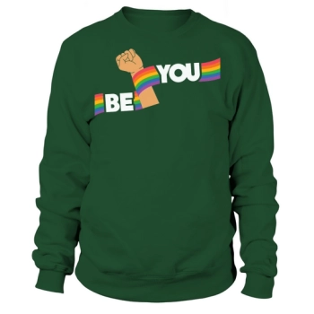 LGBTQ Be You Gay Pride Sweatshirt