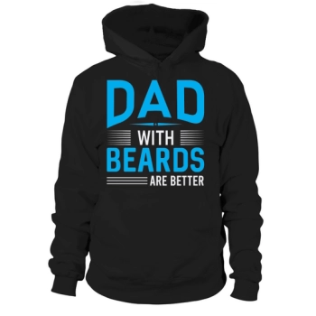 Dads With Beards Are Better Hoodies