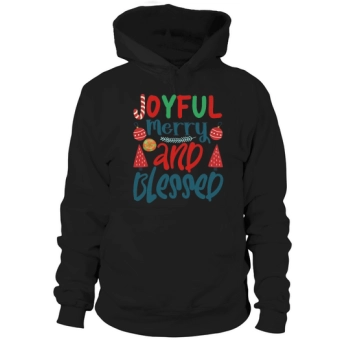 Joyful merry and blessed Christmas Hoodies