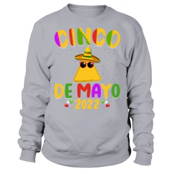 Cinco De Mayo 2022 Sweatshirt