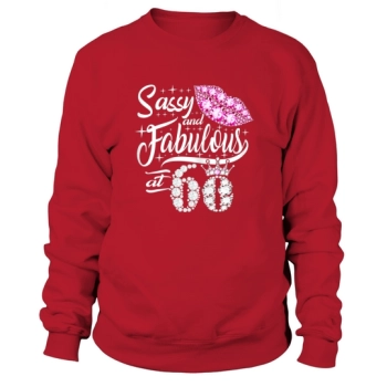Sassy and fabulous at 60 60th Birthday Sweatshirt