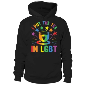 I put the tea in LGBT Hoodies