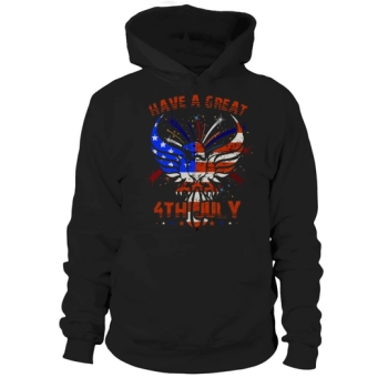 Have a great 4th of July Hoodies