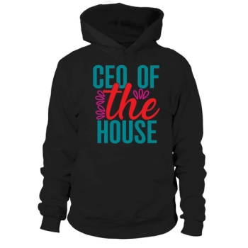 CEO of the House Hoodies