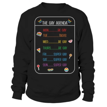 The Weekly Agenda Funny LGBT Sweatshirt