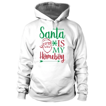 Santa Is My Homeboy Christmas Hoodies