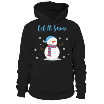 Snowman Let It Snow Christmas Hoodies