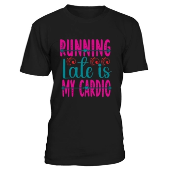 Running Late is My Cardio