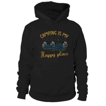 Camping is my happy place Hoodies