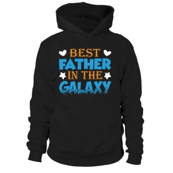 Best Dad In The Galaxy Fathers Day Hoodies