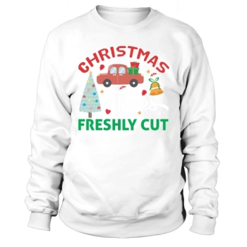 Christmas Trees Freshly Cut Sweatshirt