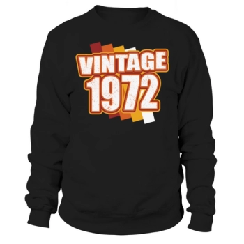 50th Birthday Born in 1972 Vintage 1972 Sweatshirt