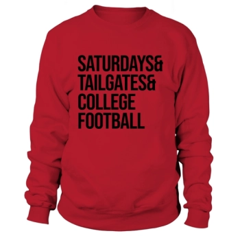 Saturday Tailgates College Football Sweatshirt