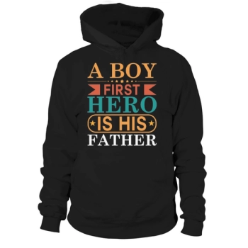 A boy's first love is his father Hoodies