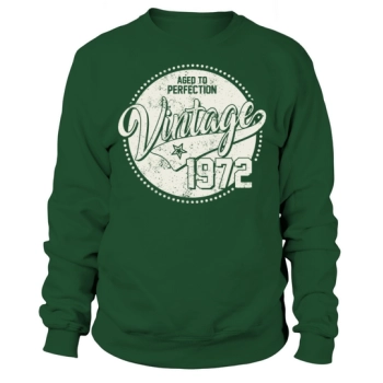 Vintage 1972 - 50 Years Old - 50th Birthday Gift Sweatshirt