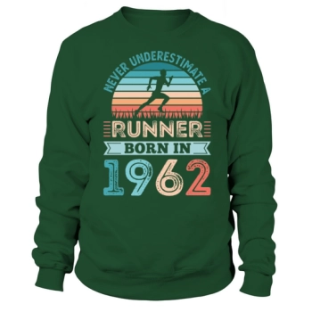 Runner Born in 1962 60th Birthday Gift Runner Dad Sweatshirt