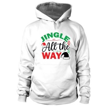 Jingle All the Way Christmas Hoodies