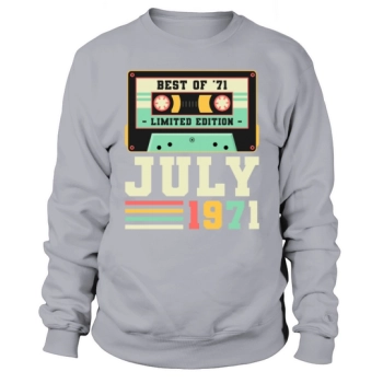 50th Birthday Gift July 1971 50 Years Sweatshirt