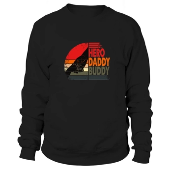 Dad. Buddy. Hero Sublimation Sweatshirt