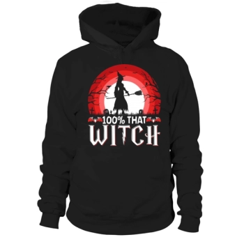 100% That Witch Happy Halloween 2022 Hoodies