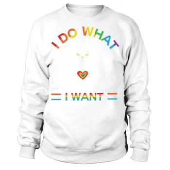 I Do What I Want Sweatshirt