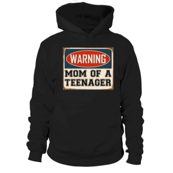 Warning Mom of a Teenager Hooded Sweatshirt