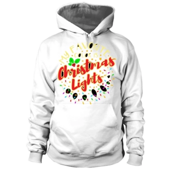 My favorite color is Christmas lights Hoodies