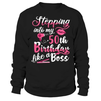 50th Birthday Gift Idea for Like A Boss Women Sweatshirt