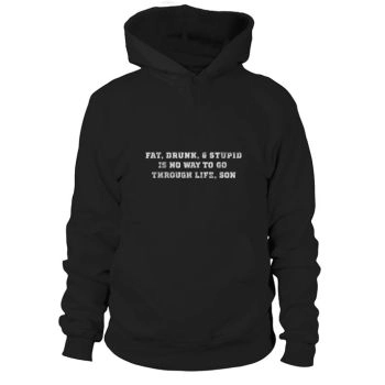 Fat Drunk and Stupid College Funny Hoodies