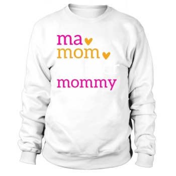 Ma Mom Mommy Mother Sweatshirt