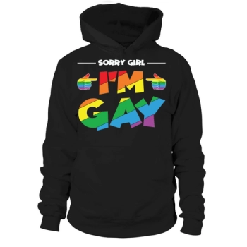 Sorry Girls I Am Gay Rainbow Hoodies