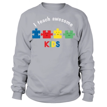 I teach great kids autism Sweatshirt