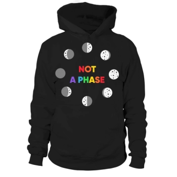 Not A Phase Moon Phases Hoodies