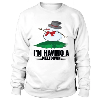 Having A Meltdown Sweatshirt