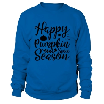 Happy Pumpkin Spice Seasonn Sweatshirt