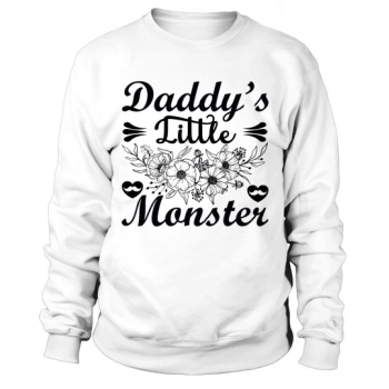 Daddy's Little Monster Sweatshirt