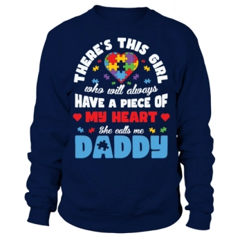 There is this girl who will always have a piece of my heart, she calls me Daddy Sweatshirt.