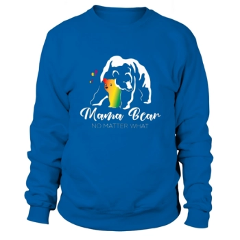 Proud Mom No Matter What LGBTQ LGBT Mom Pride Mama Bear Sweatshirt