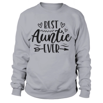 Best Aunt Ever Sweatshirt