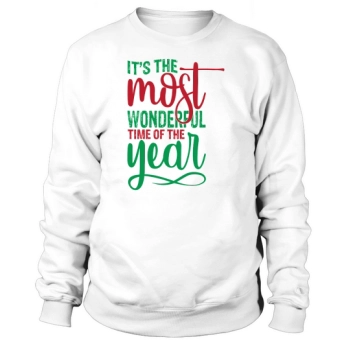 Its The Most Wonderful Time Of The Year Sweatshirt