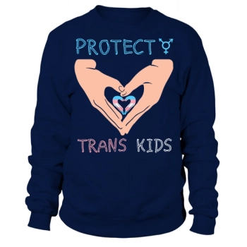 LGBT Support Protect Trans Kid Sweatshirt