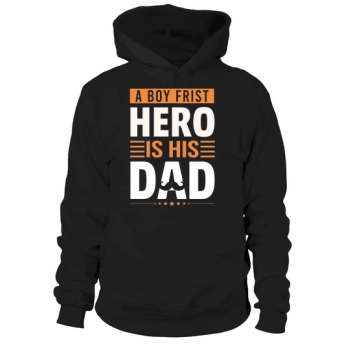 A boy's first hero is his dad Hoodies