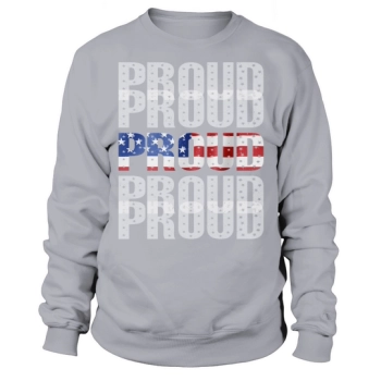 Proud 4th July Independence Day Sweatshirt