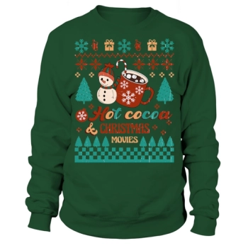 Hot Cocoa & Christmas Movies Ugly Sweatshirt