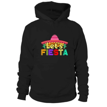 Let Fiesta2 Cinco De Mayo Hoodies