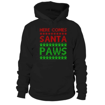 Here Comes Santa Paws Ugly Christmas Hoodies