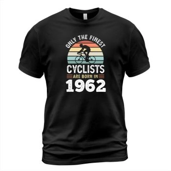 Only the best cyclists are born in 1962 60th Birthday