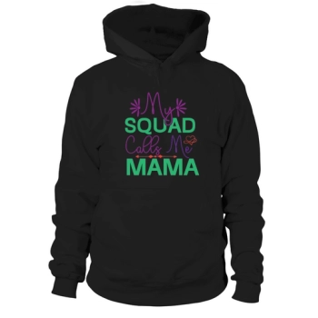 My troop calls me Mama Hoodies